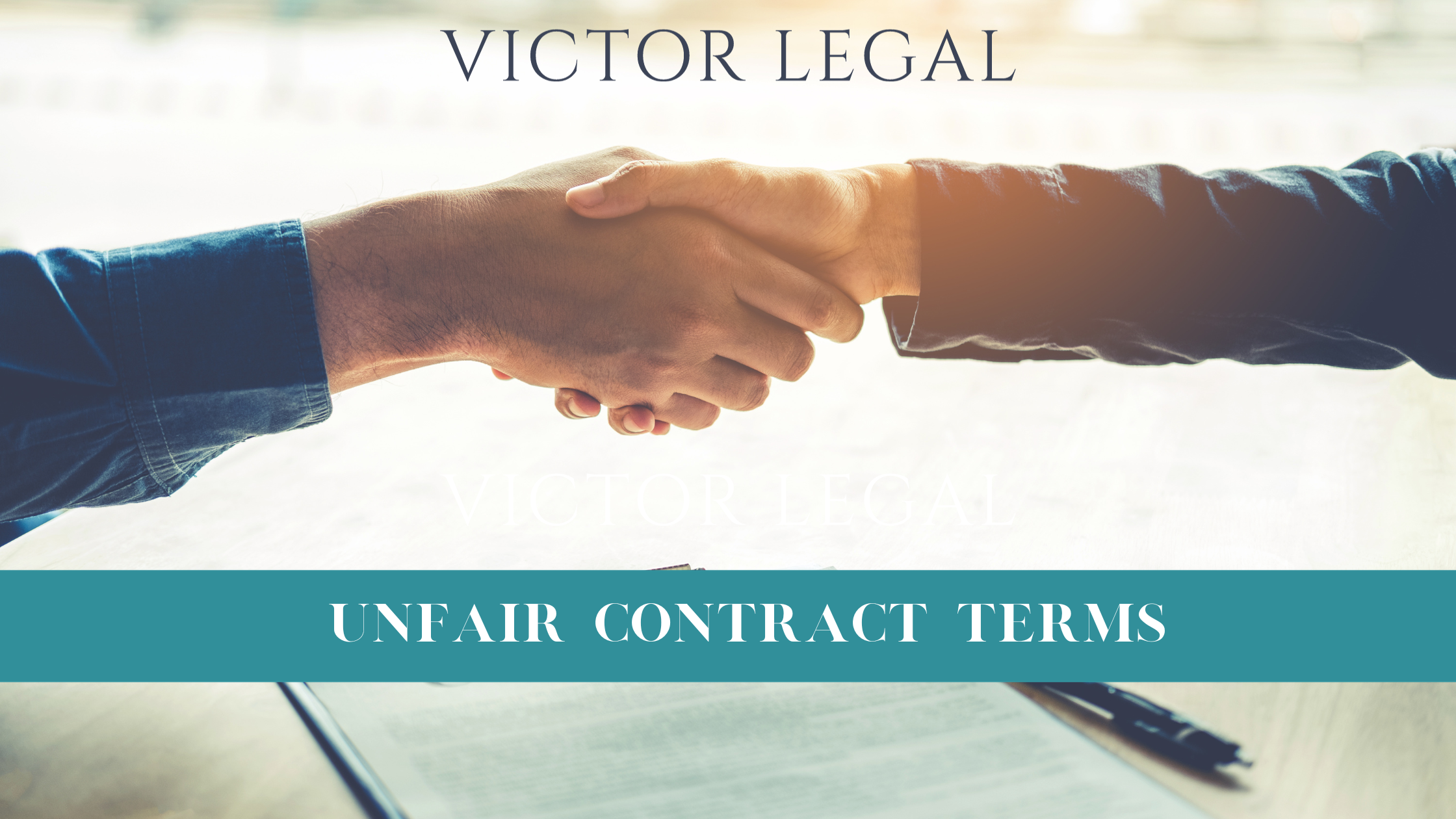 unfair contract terms blog featured imag 1 - Victor Legal