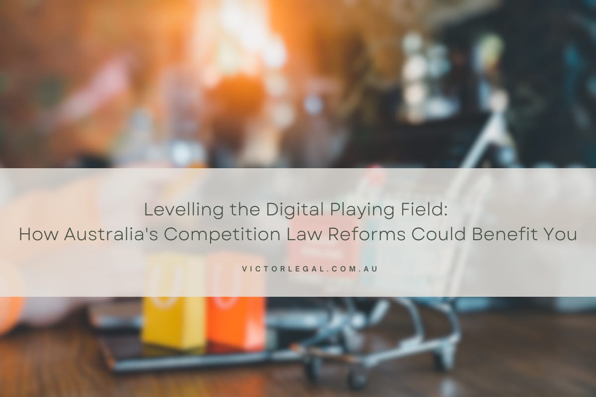 How Australia's Proposed Competition Law Reforms Could Benefit You